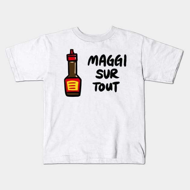 Maggi Sur Tout (Français) Kids T-Shirt by bonniemamadraws